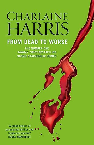 From Dead to Worse: A True Blood Novel