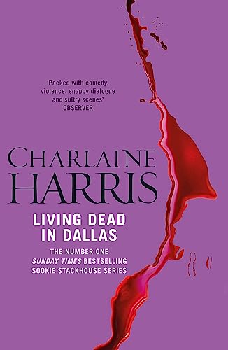 Living Dead In Dallas: A True Blood Novel von Gollancz