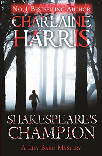 Shakespeare's Champion: A Lily Bard Mystery