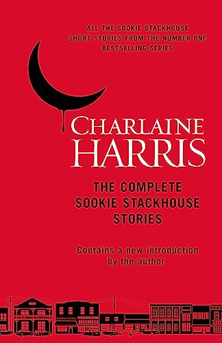 The Complete Sookie Stackhouse Stories