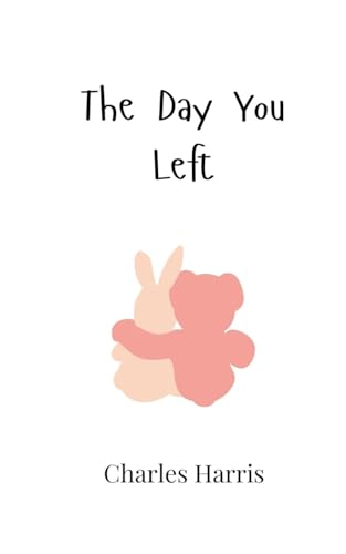 The Day You Left von Creative Arts Management OÜ