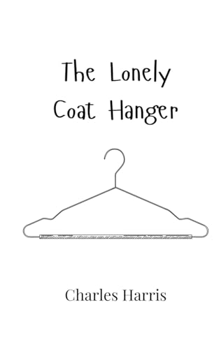 The Lonely Coat Hanger von Creative Arts Management OÜ