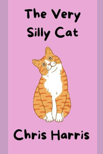 The Very Silly Cat von Independently published
