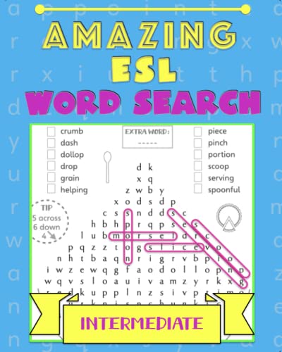 Amazing ESL Word Search: Intermediate: More English language puzzle fun to review vocabulary, grammar and spelling (ESL Word Search Puzzles)