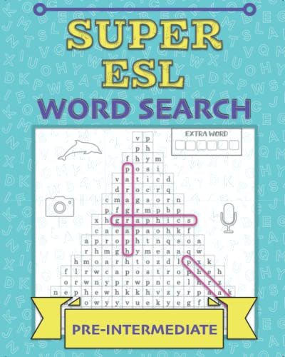 Super ESL Word Search: Pre-Intermediate: More puzzle fun to boost your English vocabulary and spelling (ESL Word Search Puzzles) von The Book Next Door