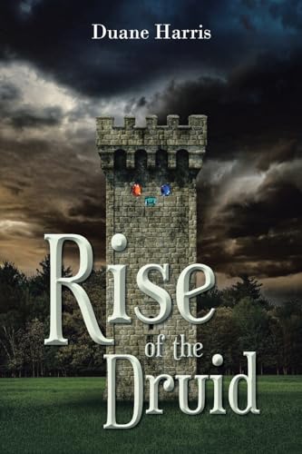 Rise of the Druid von Christian Faith Publishing