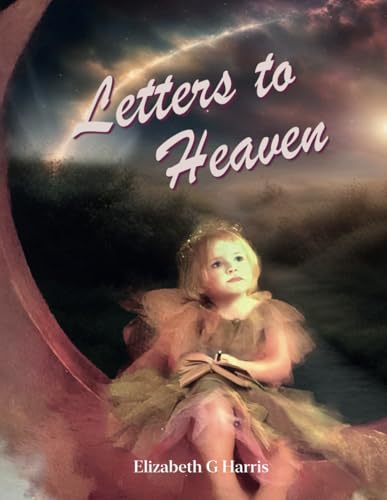 Letters To Heaven