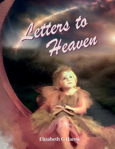 Letters To Heaven