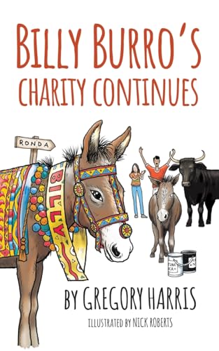 Billy Burro's Charity Continues (The Billy Burro Trilogy, Band 3) von The Choir Press