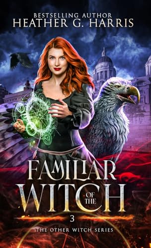 Familiar of the Witch: An Urban Fantasy Novel (The Other Witch Series, Band 3)