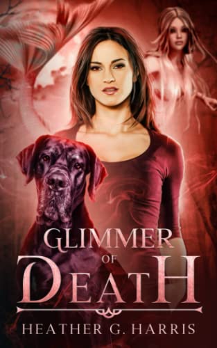 Glimmer of Death: An Urban Fantasy Novel (The Other Realm, Band 3)