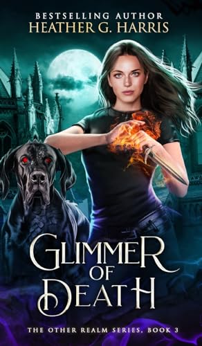 Glimmer of Death: An Urban Fantasy Novel (The Other Realm, Band 3) von Heather G Harris