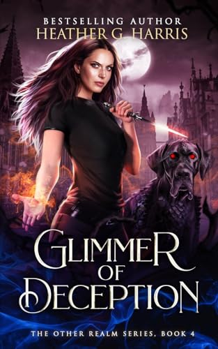 Glimmer of Deception: An Urban Fantasy Novel (The Other Realm, Band 4) von Heather G Harris