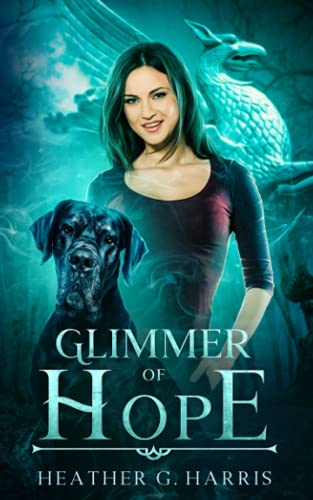Glimmer of Hope: An Urban Fantasy Novel (The Other Realm, Band 2) von Heather G Harris