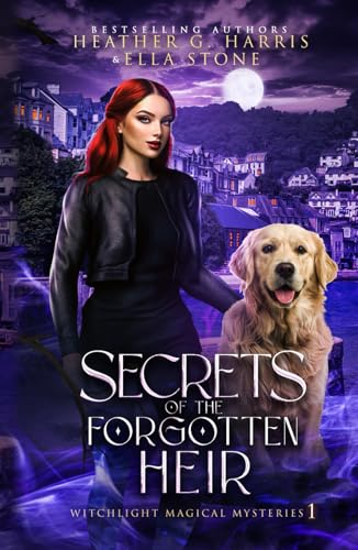 Secrets of the Forgotten Heir: An Urban Fantasy Novel (Witchlight Magical Mysteries, Band 1) von Hellhound Press Limited
