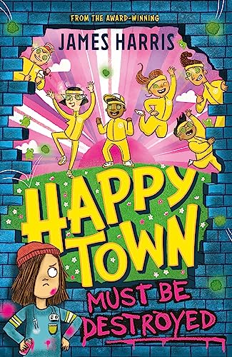 Happytown Must Be Destroyed