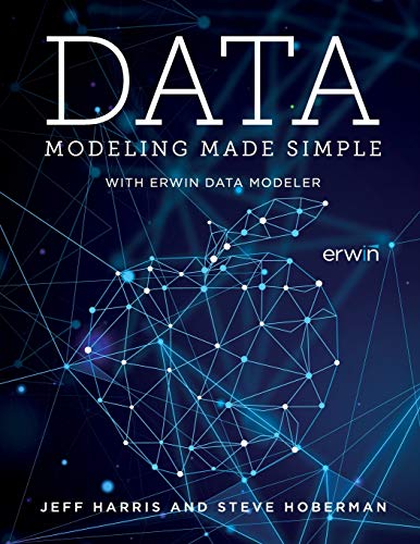Data Modeling Made Simple with erwin DM von Technics Publications