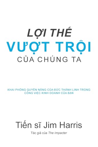 Our Unfair Advantage (Vietnamese Edition) von High Bridge Books