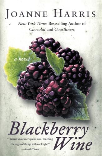 Blackberry Wine: A Novel Blackberry Wine: A Novel
