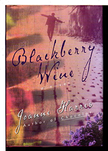 Blackberry Wine: A Novel Blackberry Wine: A Novel
