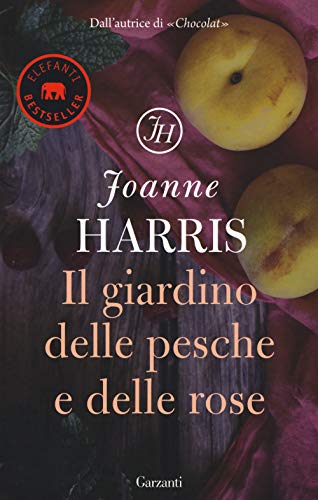 Il giardino delle pesche e delle rose (Elefanti bestseller) von Garzanti Libri