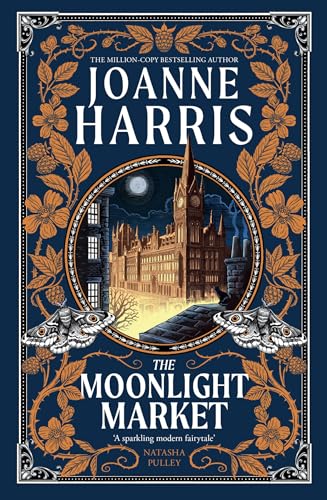 The Moonlight Market: Romantasy meets Romeo and Juliet in this spellbinding modern fairytale from the million-copy bestseller von Gollancz