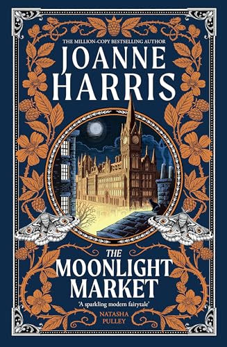The Moonlight Market: NEVERWHERE meets STARDUST in this spellbinding new fantasy from the million copy bestseller The Moonlight Market: NEVERWHERE meets STARDUST in this spellbinding new fantasy from the million copy bestseller
