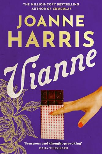 Vianne: The irresistible new story from the million-copy bestselling author of CHOCOLAT
