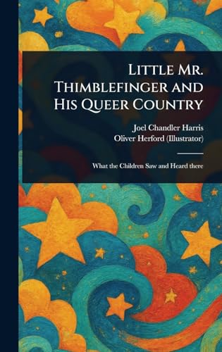 Little Mr. Thimblefinger and His Queer Country von Anson Street Press