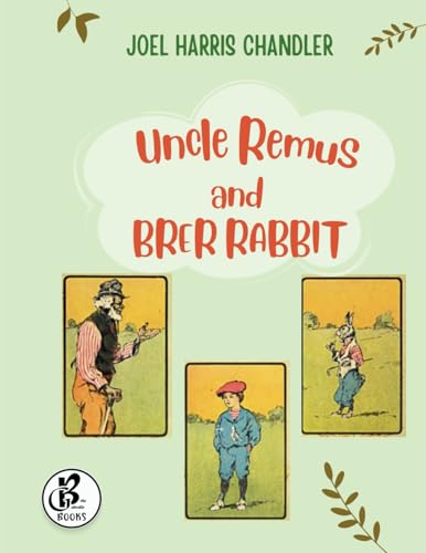 Uncle Remus and Brer Rabbit von Bella Galbraith