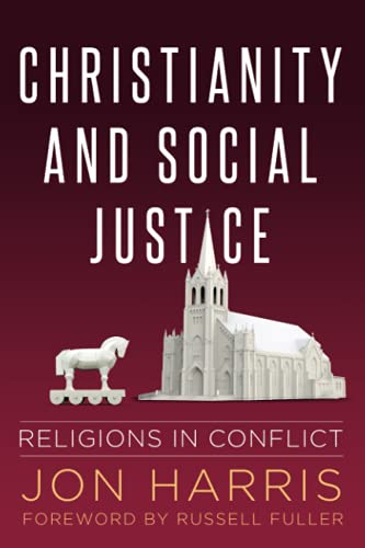 Christianity and Social Justice: Religions in Conflict von Careland