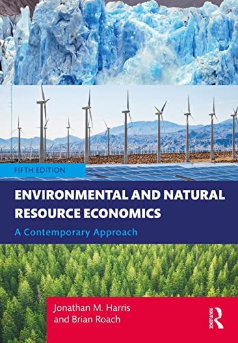 Environmental and Natural Resource Economics: A Contemporary Approach von Routledge