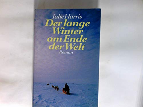 Der lange Winter am Ende der Welt