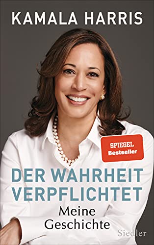 Der Wahrheit verpflichtet: Meine Geschichte - Die Autobiographie - Mit 32 Seiten Farbbildteil - von Siedler