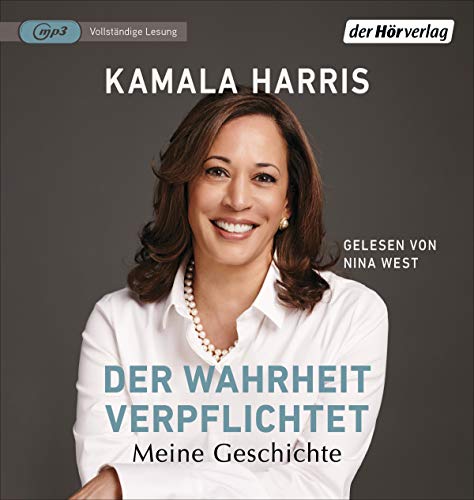 Der Wahrheit verpflichtet: Meine Geschichte von der Hörverlag