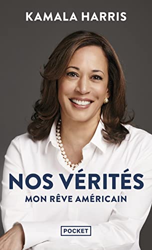Nos vérités - Mon rêve américain: Roman