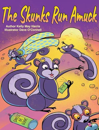 The Skunks Run Amuck von EABooks Publishing