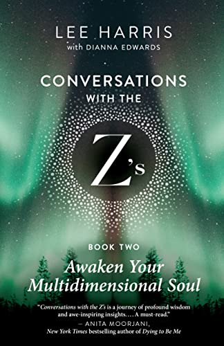 Awaken Your Multidimensional Soul: Conversations with the Z's, Book Two (Conversations with the Z's, 2) von New World Library