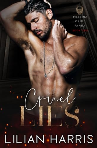 Cruel Lies: Special Edition (Messina Crime Family: Special Edition, Band 2)
