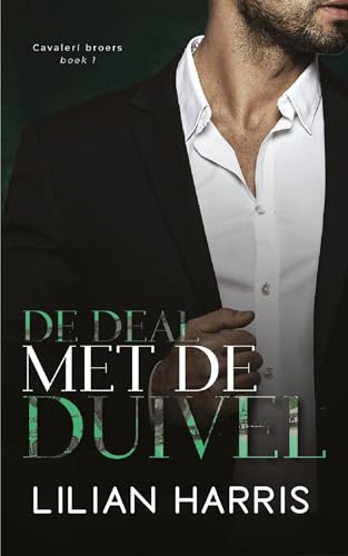 De deal met de duivel (Cavaleri-broers, 1) von SVM Publishing