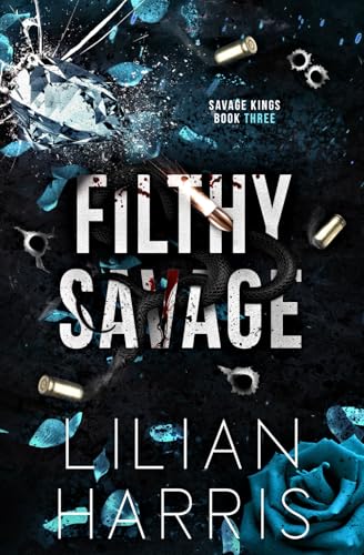 Filthy Savage (Savage Kings, Band 3) von Finn Harris Publishing
