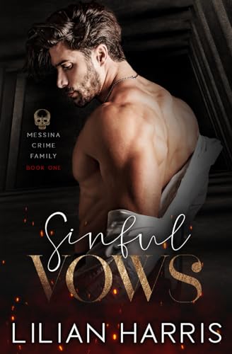 Sinful Vows: Special Edition (Messina Crime Family: Special Edition, Band 1)