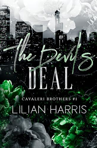 The Devil's Deal: A Dark Friends to Enemies to Lovers Romance (Cavaleri Brothers, Band 1)