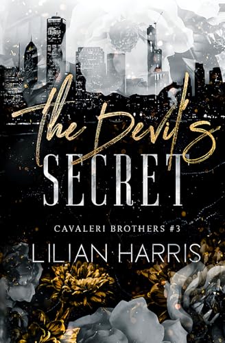 The Devil's Secret: A Dark Second Chance Mafia Romance (Cavaleri Brothers, Band 3)