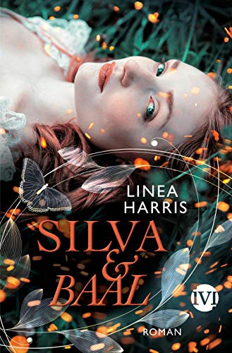 Silva & Baal: Roman | Ein Hexenroman voller Geheimnisse und Romantik