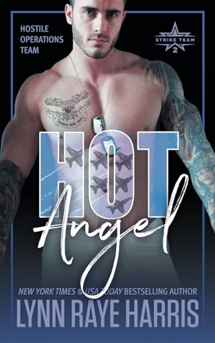 HOT Angel: Hostile Operations Team - Book 12 (Hostile Operations Team® - Strike Team 2, Band 12) von H.O.T. Publishing, LLC