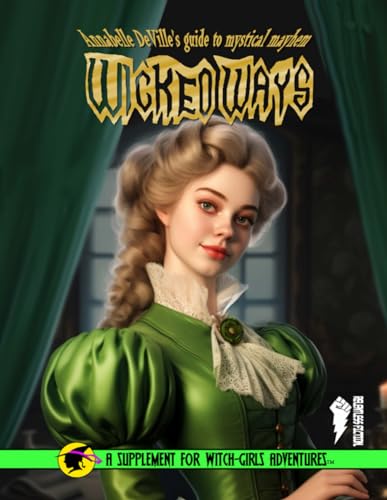 Annabelle Deville's guide to Mystical Mayhem: Wicked Ways (Witch Girls, Band 17) von Independently published
