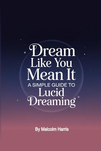 Dream it like you mean it Dream it like you mean it von Independently published