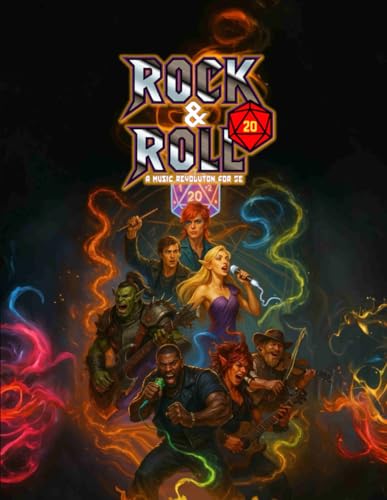 Rock and Roll: A Music Revolution for 5E (Relentless Fiction Dnd 5e compatable supplements., Band 38) von Independently published