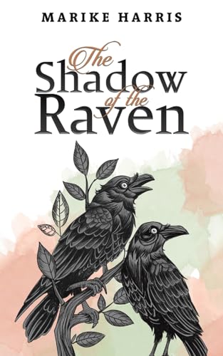 The Shadow of the Raven The Shadow of the Raven von Austin Macauley Publishers